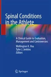 Book cover of Spinal Conditions in the Athlete by Wellington K. Hsu