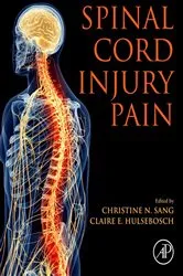 Book cover of Spinal Cord Injury Pain by Christine N. Sang