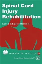 Book cover of Spinal Cord Injury Rehabilitation by Karen Whalley Hammell