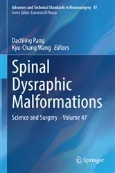 Book cover of Spinal Dysraphic Malformations by Dachling Pang