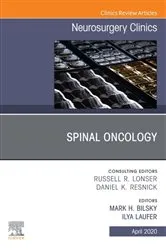Book cover of Spinal Oncology An Issue of Neurosurgery Clinics of North America by Mark H. Bilsky MD