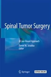 Book cover of Spinal Tumor Surgery by Daniel M. Sciubba