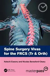 Book cover of Spine Surgery Vivas for the FRCS (Tr & Orth) by Kelechi Eseonu