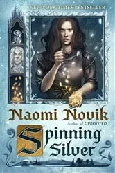 Book cover of Spinning Silver by Naomi Novik