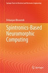 Book cover of Spintronics-Based Neuromorphic Computing by Debanjan Bhowmik