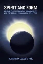 Book cover of Spirit and Form by Benjamin M. Goldberg