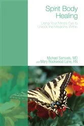 Book cover of Spirit Body Healing by Michael MD Samuels