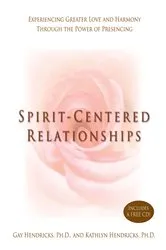 Book cover of Spirit-Centered Relationships by Gay Hendricks