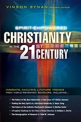 Book cover of Spirit-Empowered Christianity in the 21st Century by Vinson Synan