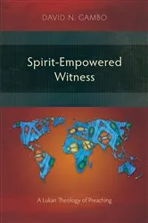 Book cover of Spirit-Empowered Witness by David N. Gambo