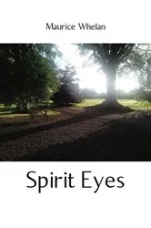 Book cover of Spirit Eyes by Maurice Whelan