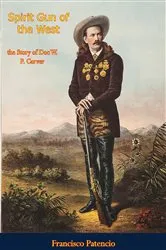 Book cover of Spirit Gun of the West by Raymond W. Thorp