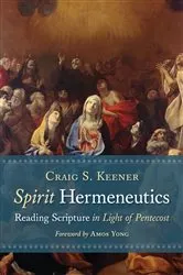 Book cover of Spirit Hermeneutics by Craig S. Keener