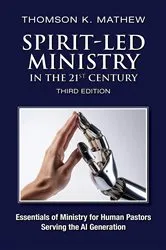 Book cover of SPIRIT-LED MINISTRY IN THE 21ST CENTURY (3rd ed.) by Thomson K Mathew