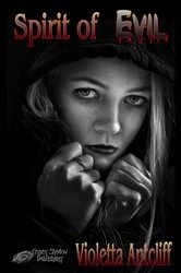 Book cover of Spirit of Evil by Violetta Antcliff