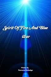 Book cover of Spirit Of Fire And Blue War by Ramona Rutledge