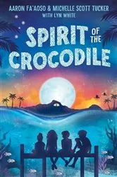 Book cover of Spirit of the Crocodile by Aaron Fa'Aoso
