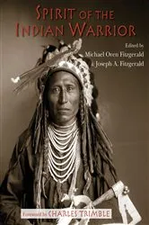Book cover of Spirit of the Indian Warrior by Michael Oren Fitzgerald