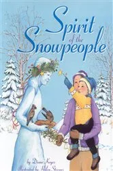 Book cover of Spirit of the Snowpeople by Diane Keyes