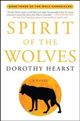 Book cover of Spirit of the Wolves by Dorothy Hearst