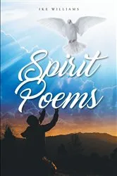 Book cover of Spirit Poems by Ike Williams