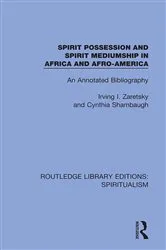 Book cover of Spirit Possession and Spirit Mediumship in Africa and Afro-America by Irving Zaretsky