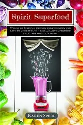 Book cover of Spirit Superfood by Karen Sperl