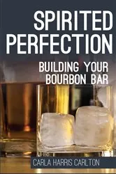 Book cover of Spirited Perfection by Carla Harris Carlton