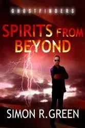 Book cover of Spirits From Beyond by Simon Green