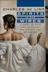 Book cover of Spirits in the Wires by Charles de Lint