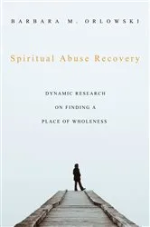 Book cover of Spiritual Abuse Recovery by Barbara M. Orlowski