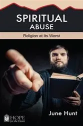 Book cover of Spiritual Abuse by June Hunt