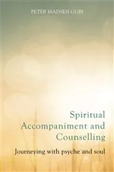 Book cover of Spiritual Accompaniment and Counselling by Kathy Kinmond