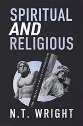 Book cover of Spiritual and Religious by N. T. Wright