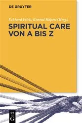 Book cover of Spiritual Care von A bis Z by Eckhard Frick