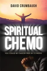 Book cover of Spiritual Chemo by David Crumbaugh