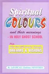 Book cover of SPIRITUAL COLOURS and their meanings – In HOLY GHOST SCHOOL by Lambert Okafor