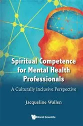 Book cover of Spiritual Competence For Mental Health Professionals: A Culturally Inclusive Perspective by Unknown