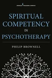 Book cover of Spiritual Competency in Psychotherapy by Philip Brownell