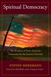 Book cover of Spiritual Democracy by Steven B. Herrmann