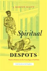 Book cover of Spiritual Despots by J. Barton Scott