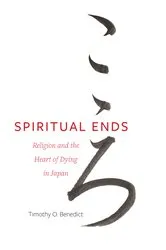 Book cover of Spiritual Ends by Timothy O. Benedict