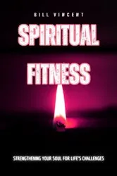 Book cover of Spiritual Fitness by Bill Vincent