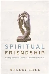 Book cover of Spiritual Friendship by Wesley Hill