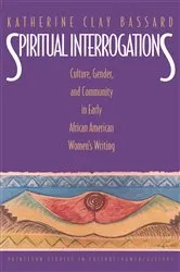 Book cover of Spiritual Interrogations by Katherine Clay Bassard