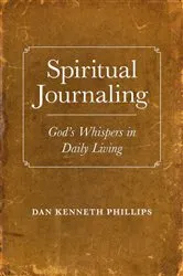 Book cover of Spiritual Journaling by Dan Kenneth Phillips