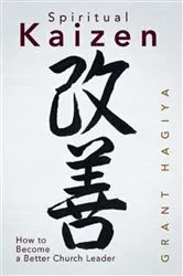 Book cover of Spiritual Kaizen by Grant Hagiya