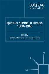 Book cover of Spiritual Kinship in Europe, 1500-1900 by G. Alfani