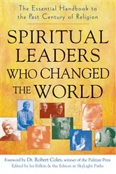 Book cover of Spiritual Leaders Who Changed the World by Ira Rifkin
