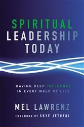 Book cover of Spiritual Leadership Today by Mel Lawrenz